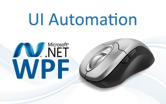 .NET - UI automation with the WPF UIAutomation framework